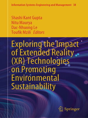cover image of Exploring the Impact of Extended Reality (XR) Technologies on Promoting Environmental Sustainability